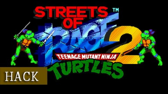 Streets of Rage 2 - Teenage Mutant Ninja Turtles - SoR hack - Megadrive/Genesis (1080p 60fps)