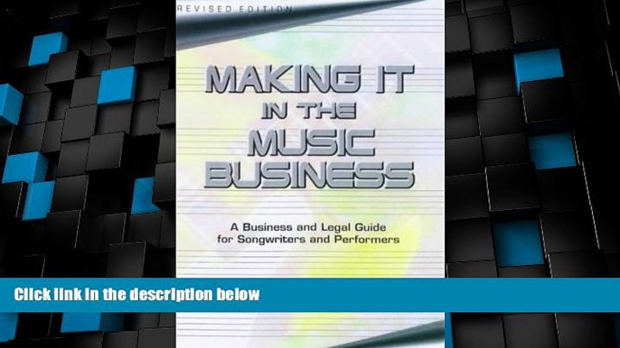 Deals in Books  Making It in the Music Business: The Business and Legal Guide for Songwriters and