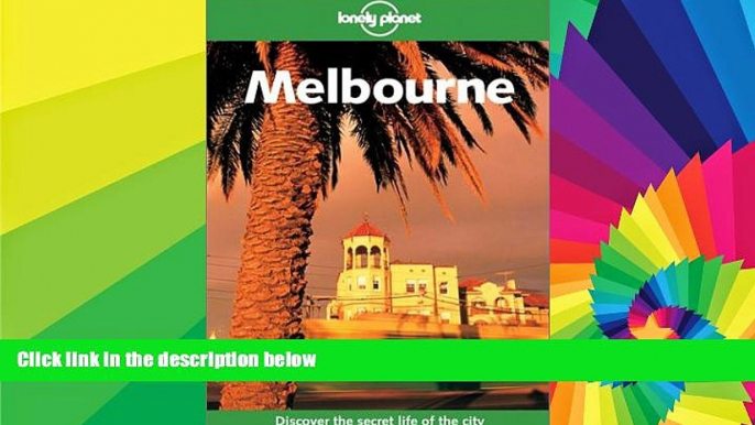 Must Have  Lonely Planet Melbourne (Lonely Planet Melbourne   Victoria)  READ Ebook Full Ebook