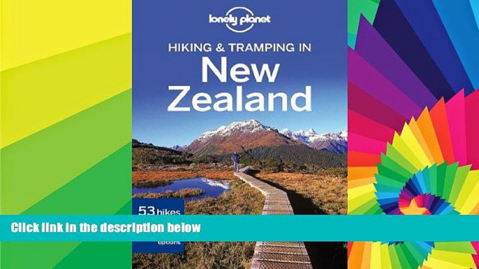 READ FULL  Lonely Planet Hiking   Tramping in New Zealand (Travel Guide)  Premium PDF Online