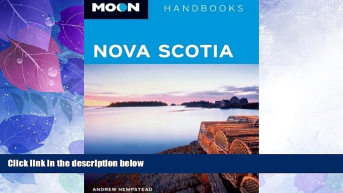 Big Deals  Moon Nova Scotia (Moon Handbooks)  Best Seller Books Most Wanted