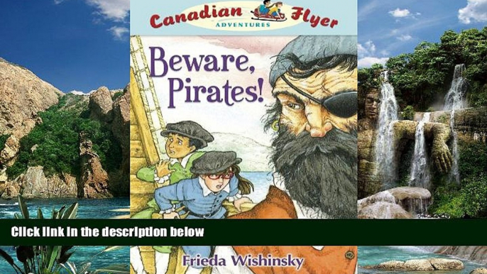 Big Deals  Beware, Pirates (Canadian Flyer Adventures #1)  Best Seller Books Most Wanted