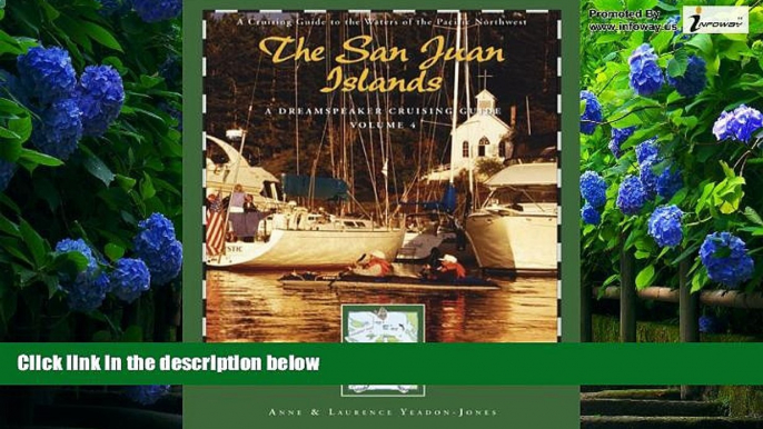 Big Deals  Dreamspeaker Cruising Guide Series: The San Juan Islands: Volume 4 (Dreamspeaker