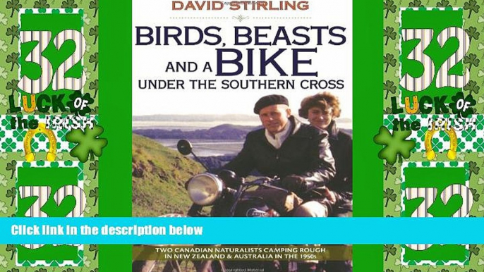 Big Deals  Birds, Beasts and a Bike Under the Southern Cross: Two Canadian Naturalists Camping