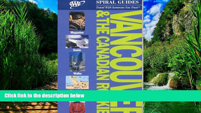 Books to Read  AAA Spiral Vancouver   The Canadian Rockies (AAA Spiral Guides: Vancouver   the