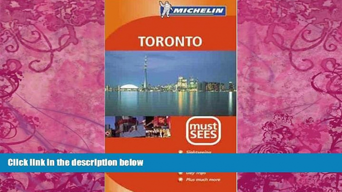 Big Deals  Michelin Must Sees: Toronto  Best Seller Books Most Wanted