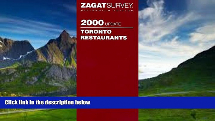 Books to Read  Zagatsurvey 2000 Toronto Restaurants (Zagatsurvey: Toronto Restaurants)  Full