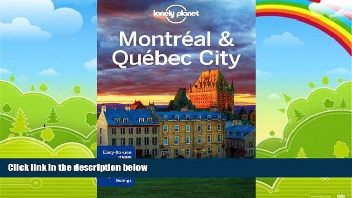 Big Deals  Lonely Planet Montreal   Quebec City (Travel Guide)  Best Seller Books Most Wanted