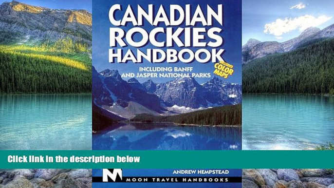 Big Deals  Canadian Rockies Handbook: Including Banff and Jasper National Parks (Canadian Rockies