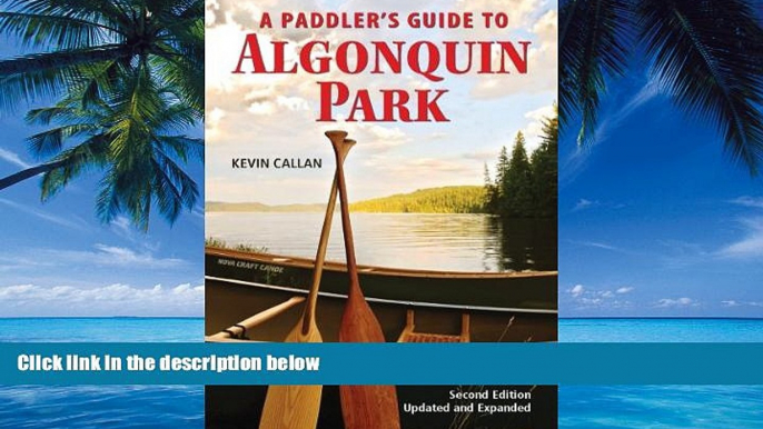 Big Deals  A Paddler s Guide to Algonquin Park  Full Ebooks Most Wanted