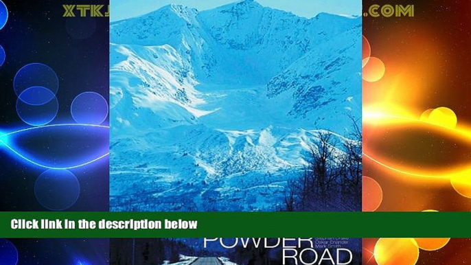 Big Deals  The Powder Road (Practical Handbook)  Best Seller Books Most Wanted