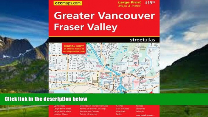 Big Deals  Greater Vancouver   Fraser Valley Large Print Atlas  Best Seller Books Most Wanted