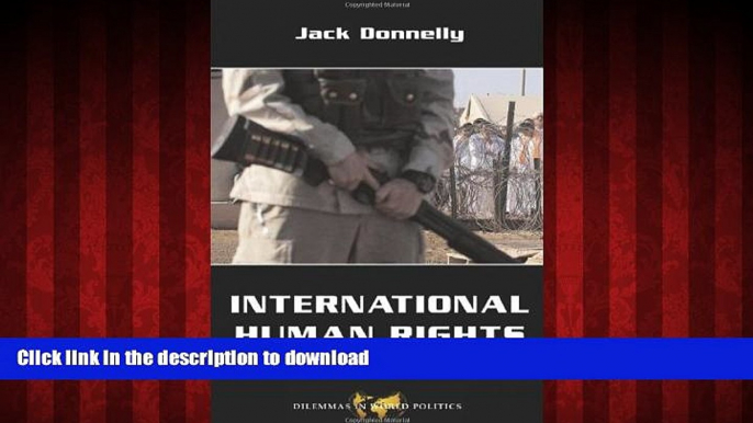 liberty book  International Human Rights (Dilemmas in World Politics) online