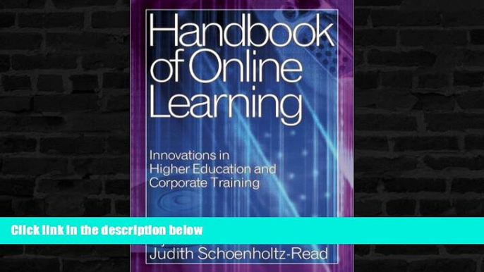 READ book  Handbook of Online Learning: Innovations in Higher Education and Corporate Training