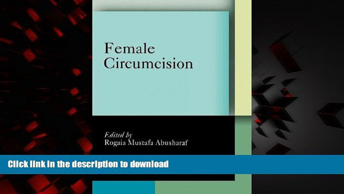 Best book  Female Circumcision: Multicultural Perspectives (Pennsylvania Studies in Human Rights)