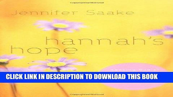 Best Seller Hannah s Hope: Seeking God s Heart in the Midst of Infertility, Miscarriage, and