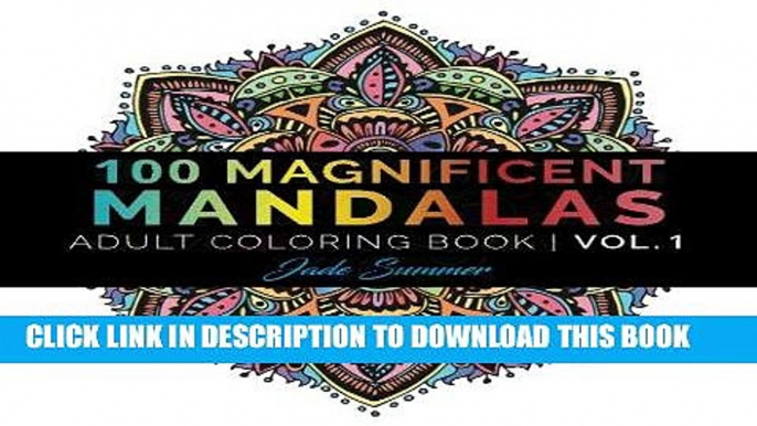 Ebook Mandala Coloring Book: 100+ Unique Mandala Designs and Stress Relieving Patterns for Adult