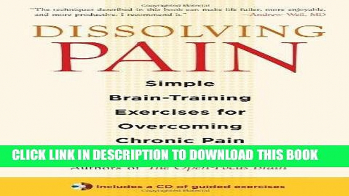 Best Seller Dissolving Pain: Simple Brain-Training Exercises for Overcoming Chronic Pain Free Read