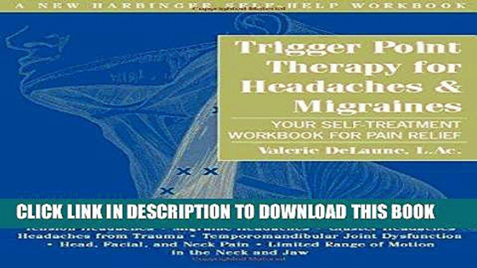 Ebook Trigger Point Therapy for Headaches and Migraines: Your Self -Treatment Workbook for Pain