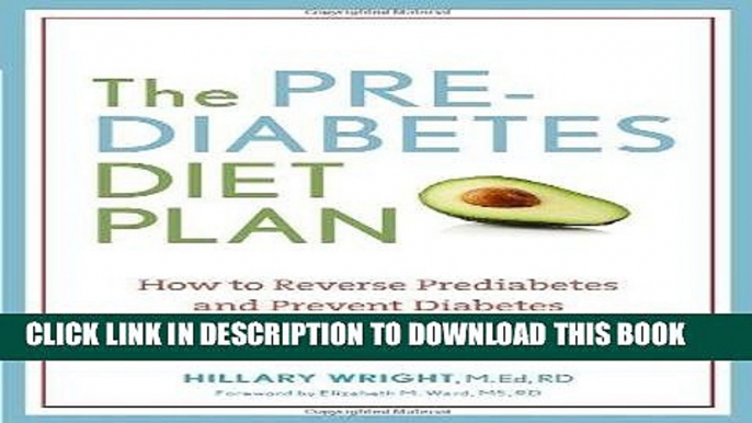 Ebook The Prediabetes Diet Plan: How to Reverse Prediabetes and Prevent Diabetes through Healthy