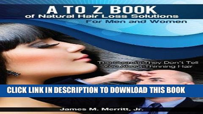 Best Seller A to Z Book of Natural Hair Loss Solutions Free Read