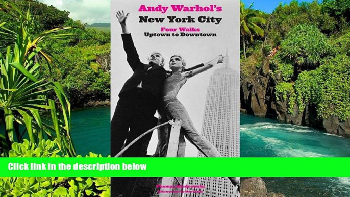 Ebook deals  Andy Warhol s New York City: Four Walks, Uptown to Downtown  Full Ebook