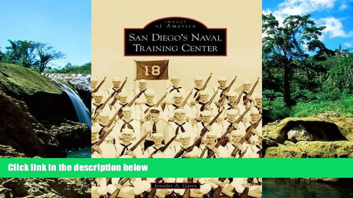 Must Have  San Diego s Naval Training Center (Images of America: California)  Buy Now