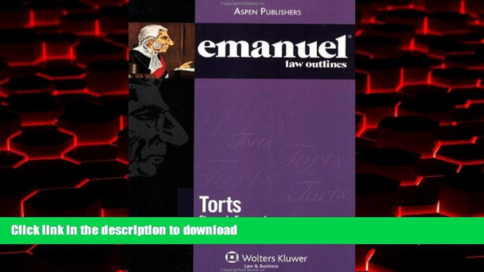 liberty book  Emanuel Law Outlines: Torts