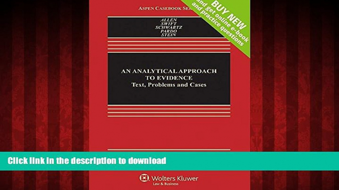 liberty book  An Analytical Approach To Evidence: Text, Problems, and Cases [Connected Casebook]