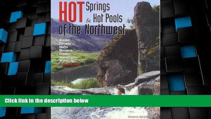 Deals in Books  Hot Spring and Hot Pools of the Northwest (Revised)  Premium Ebooks Best Seller in