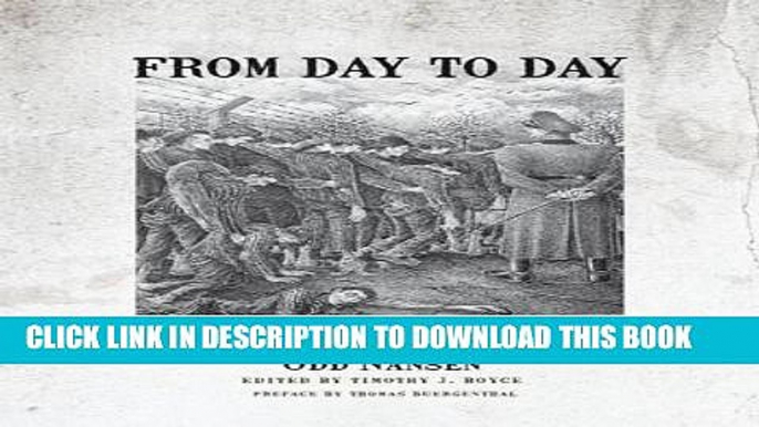 Ebook From Day to Day: One Man s Diary of Survival in Nazi Concentration Camps Free Read