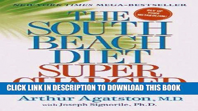 [PDF] The South Beach Diet Supercharged: Faster Weight Loss and Better Health for Life Popular