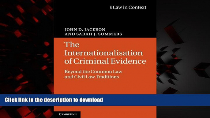 Buy books  The Internationalisation of Criminal Evidence: Beyond the Common Law and Civil Law