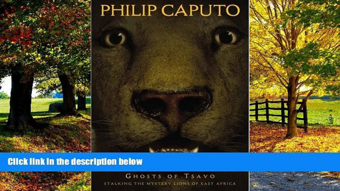 Best Buy Deals  Ghosts of Tsavo: Tracking the Mythic Lions of East Africa  Best Seller Books Most