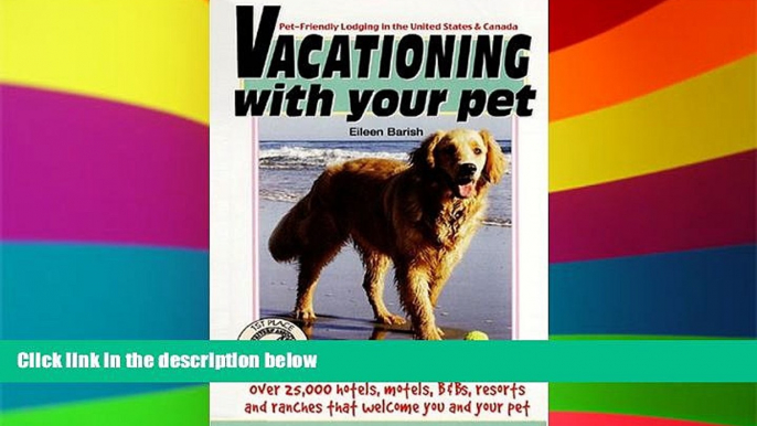 Ebook deals  Vacationing with Your Pet (Vacationing with Your Pet: Eileen s Directory of
