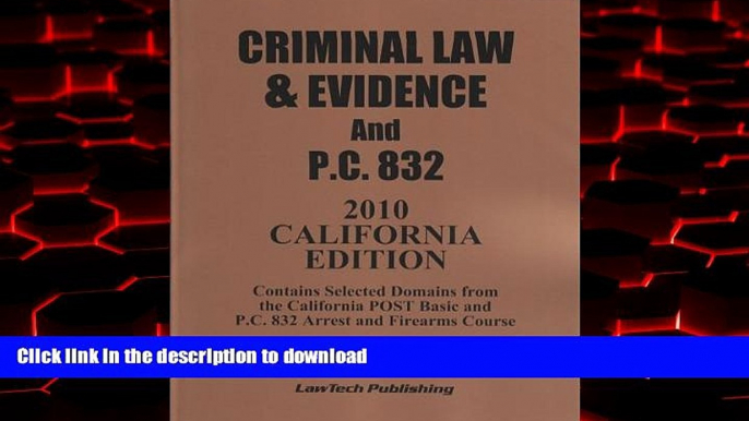 liberty book  2010 CRIMINAL LAW and EVIDENCE / PC 832 SOURCEBOOK-California edition