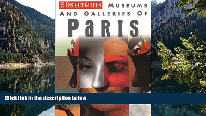 Best Deals Ebook  Museums and Galleries of Paris (Insight Guide Museums   Galleries Paris)  Best