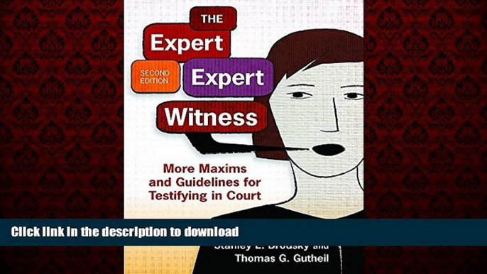 liberty book  The Expert Expert Witness: More Maxims and Guidelines for Testifying in Court online