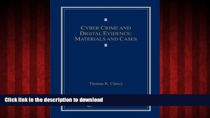 liberty books  Cyber Crime and Digital Evidence: Materials and Cases online to buy