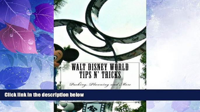 Big Sales  Walt Disney World Tips n  Tricks: Packing, Planning and More  Premium Ebooks Online