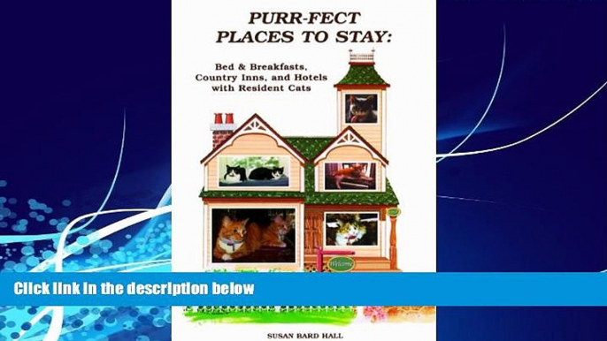 Best Buy Deals  Purr-fect Places to Stay: Bed   Breakfasts, Country Inns, and Hotels with