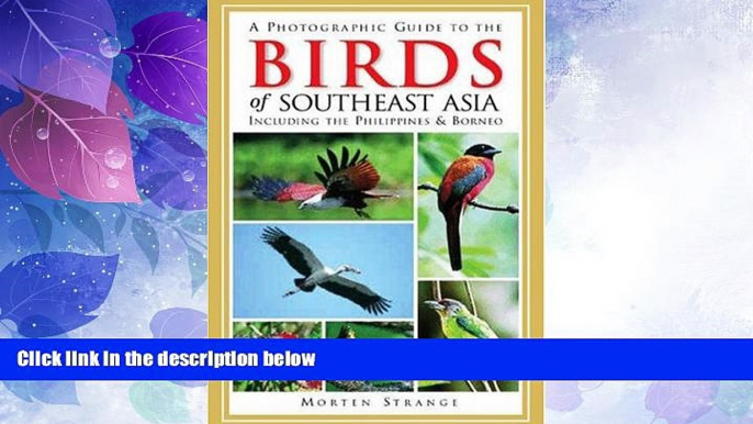 Deals in Books  A Photographic Guide to the Birds of Southeast Asia: Including the Philippines and