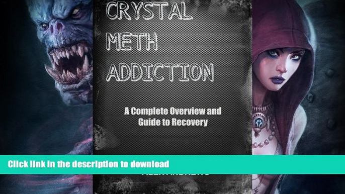 READ  Crystal Meth Addiction: A Complete Overview and Guide to Recovery FULL ONLINE