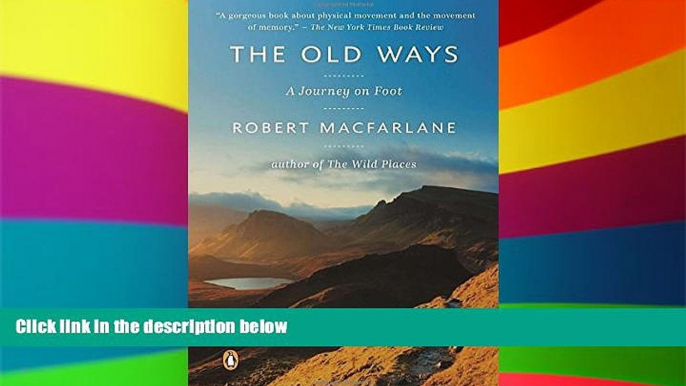 Ebook Best Deals  The Old Ways: A Journey on Foot  Most Wanted