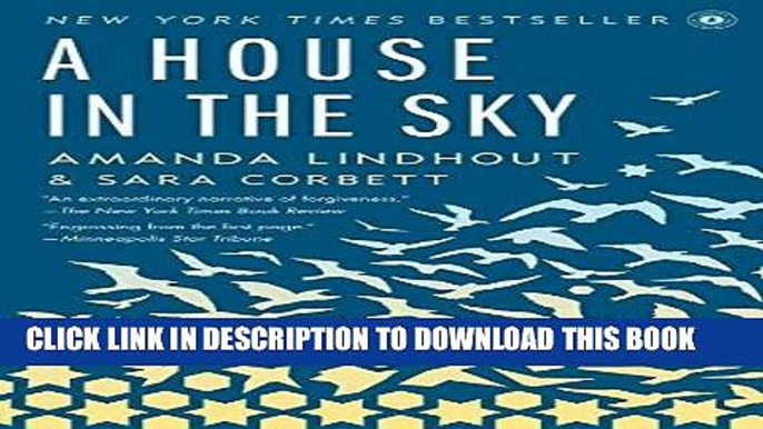 Ebook A House in the Sky: A Memoir Free Read