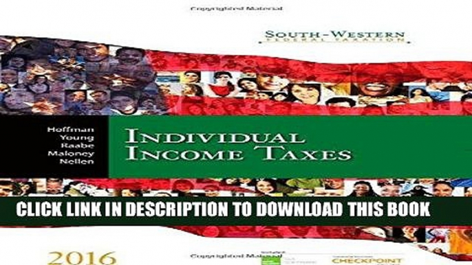 Read Now South-Western Federal Taxation 2016: Individual Income Taxes (West Federal Taxation.