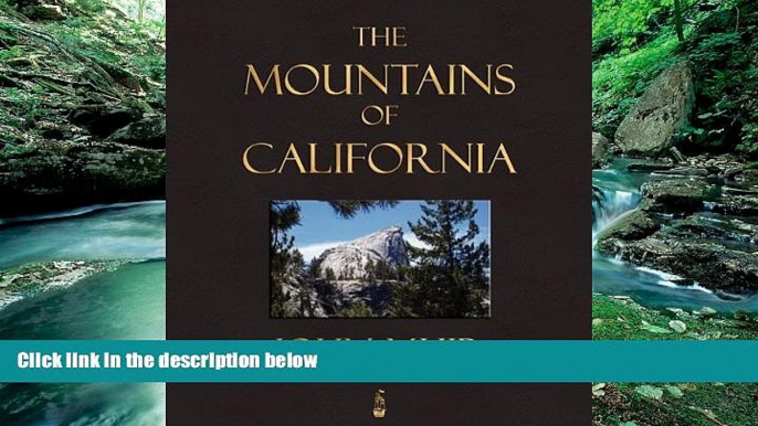 Best Buy Deals  The Mountains Of California  Full Ebooks Most Wanted