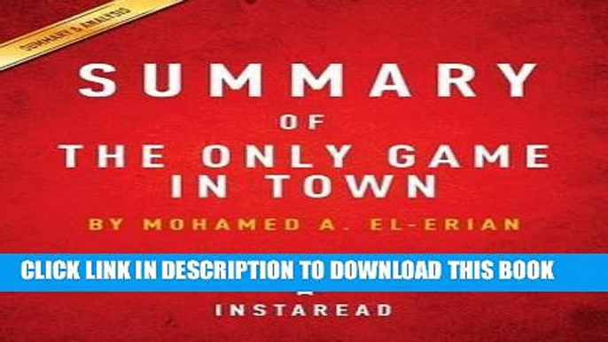 [PDF] Summary of the Only Game in Town: By Mohamed A. El-Erian - Includes Analysis Full Collection