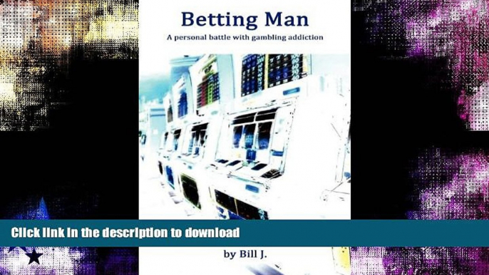 READ  Betting Man: A Personal Battle With Gambling Addiction  PDF ONLINE