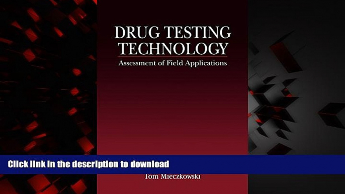 Read book  Drug Testing Technology: Assessment of Field Applications (Methods in Analytical